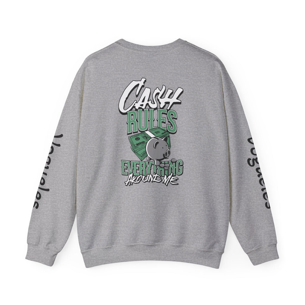 Crewneck Sweatshirt — "Cash Rules Everything Around Me" Graphic Crewneck